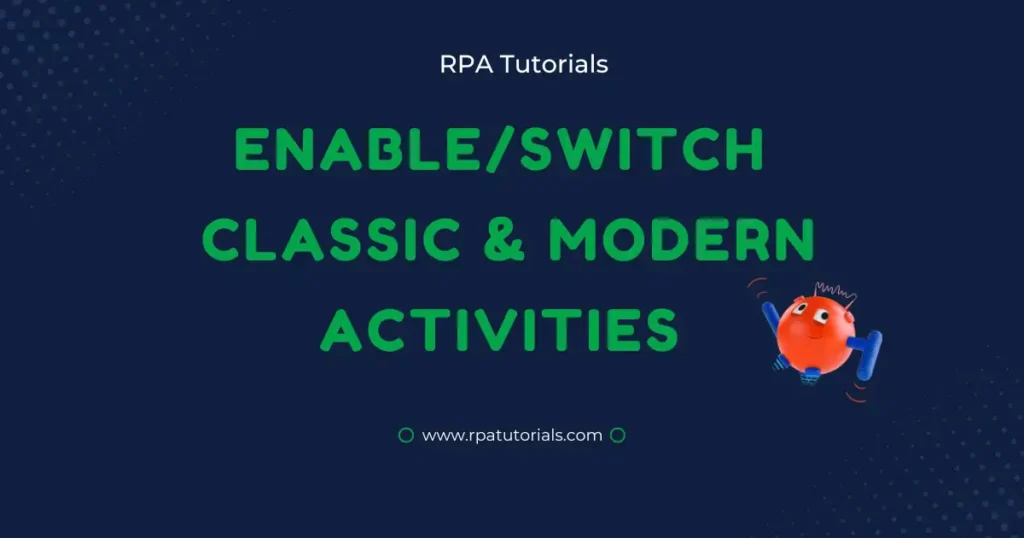 Enable or Switch Classic and Modern Activities