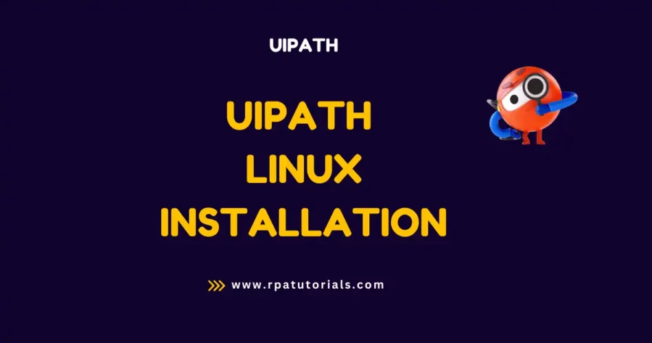 UiPath Studio Installation for Linux