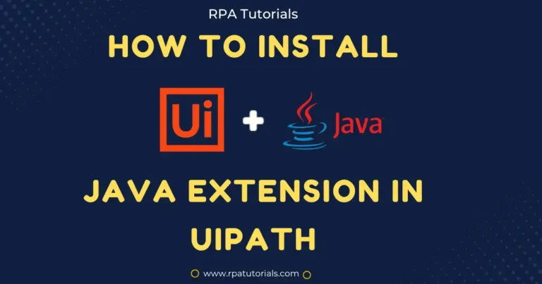 Step-by-Step Guide: How to Install UiPath Java Extension