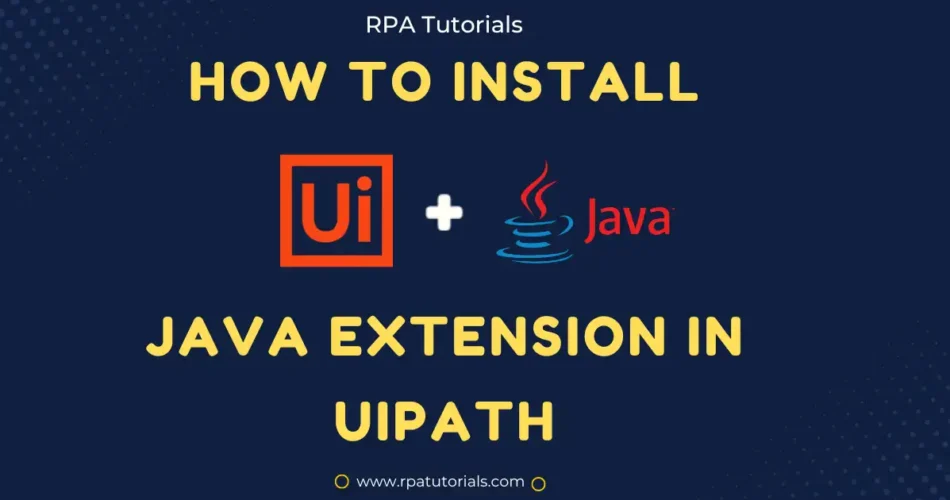 How to Install Java Extension in UiPath