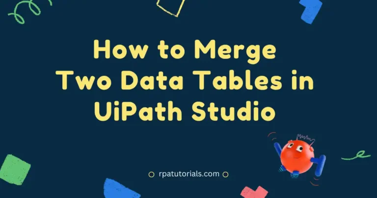 How to Merge Data Table in UiPath Studio