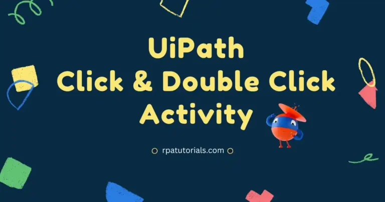 UiPath Click Activity and Double Click Activity