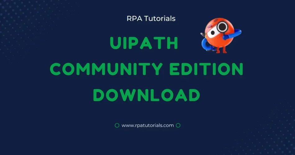 UiPath Community Edition Download - RPA Tutorials