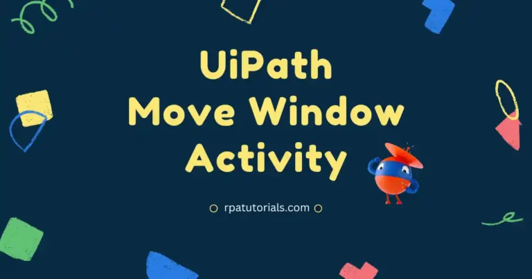 UiPath Move Window Activity