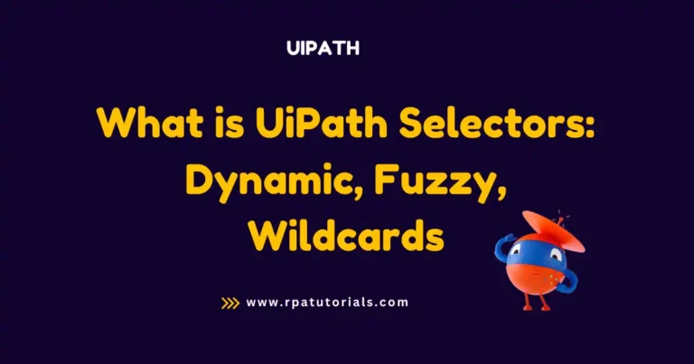 UiPath Selectors: Best Practices For UiPath Automation