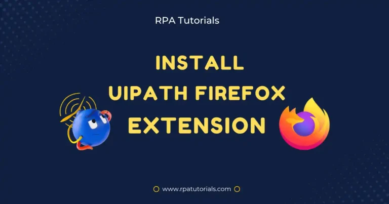 How to Install UiPath Extension for Firefox