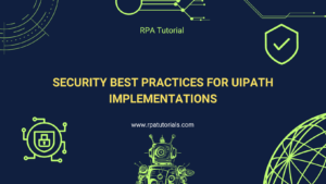 Security Best Practices for UiPath Implementations