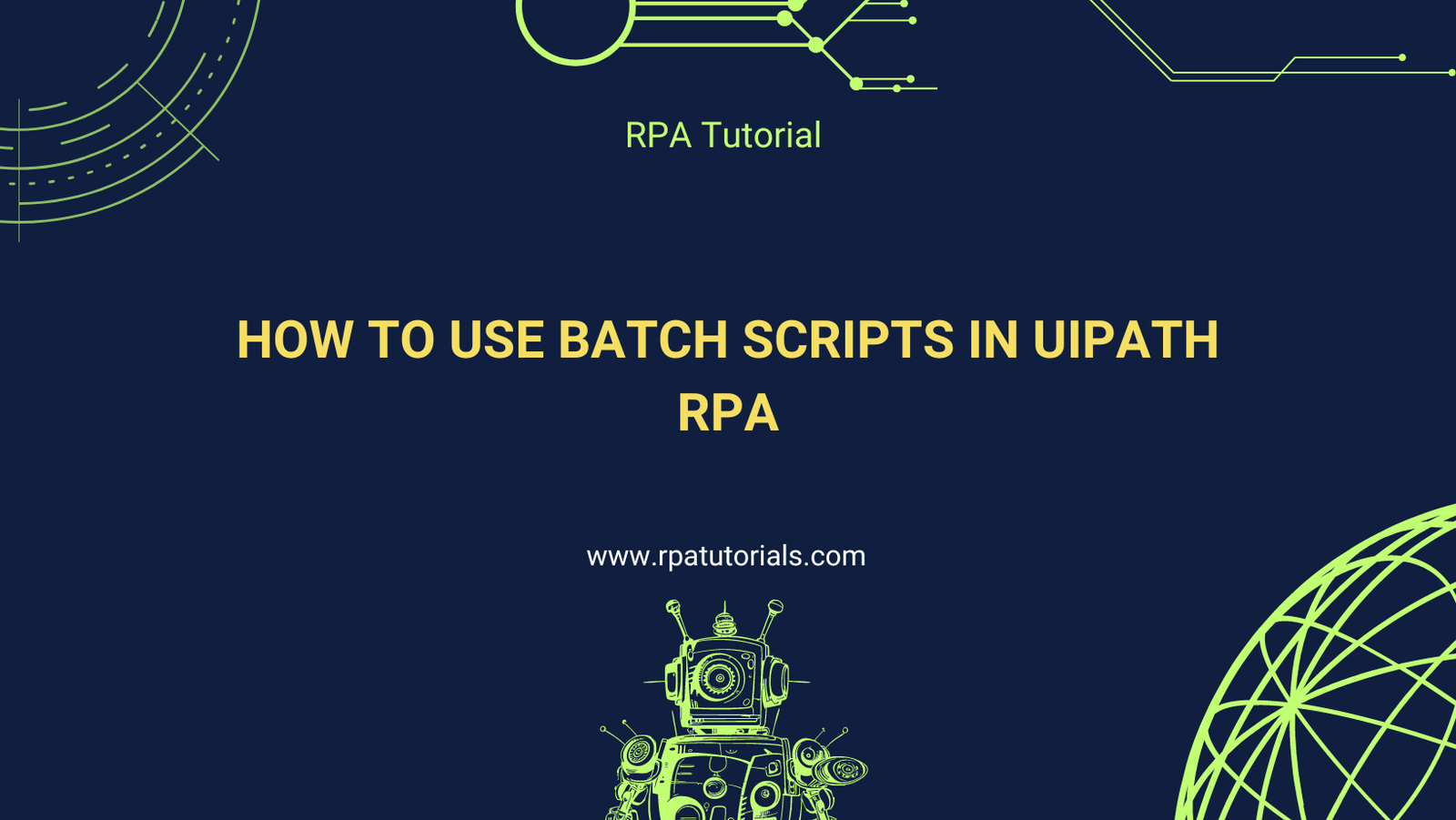 How to use Batch Scripts in UiPath RPA