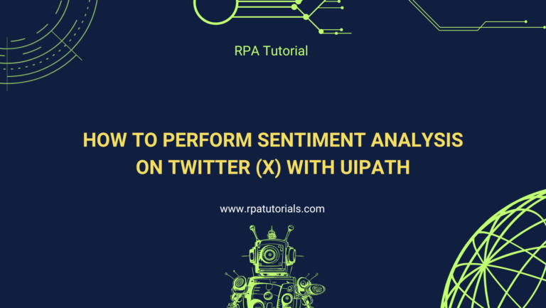 How to Perform Sentiment Analysis on Twitter (X) with UiPath