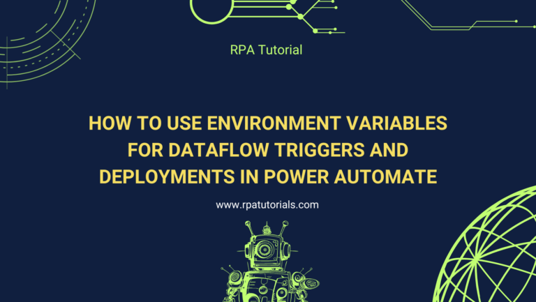 How to Use Environment Variables for Dataflow Triggers and Deployments in Power Automate