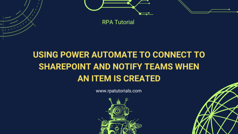 Using Power Automate to Connect to SharePoint and Notify Teams When an Item is Created