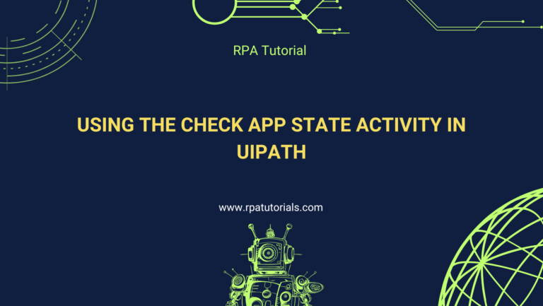 Using the Check App State Activity in UiPath